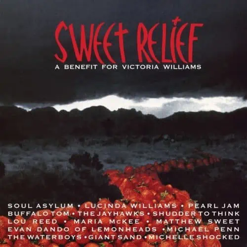 Sweet Relief: A Benefit For Victoria Williams - 2LP