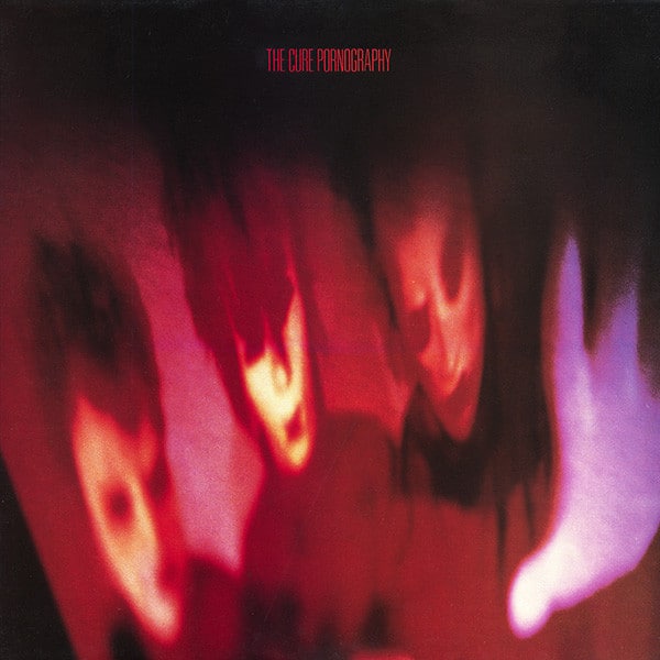 The Cure – Pornography