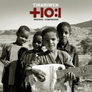Tinariwen – Imidiwan: Companions