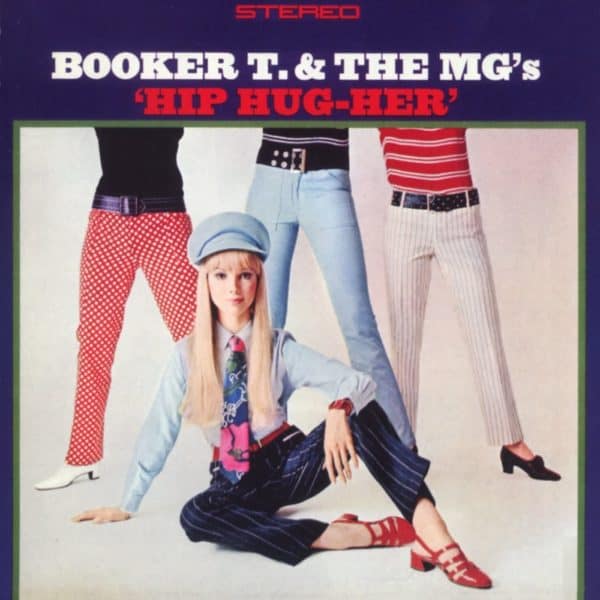 Booker T. & The MG's – Hip Hug-Her
