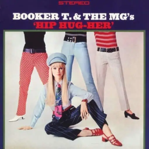 Booker T. & The MG's – Hip Hug-Her