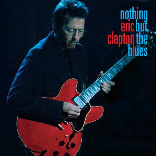 Eric Clapton – Nothing But The Blues 2LP