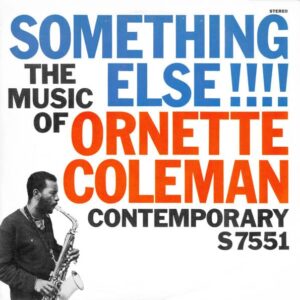 Ornette Coleman – Something Else!!!!
