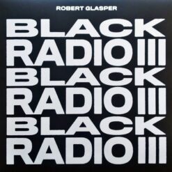 Robert Glasper – Black Radio III 2LP