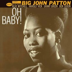 Big John Patton - Oh Baby! (Blue Note Classic)