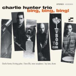 Charlie Hunter - Bing, Bing, Bing! 2LP