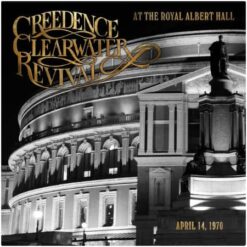 (Creedence Clearwater Revival - At the Royal Albert Hall (April 14, 1970