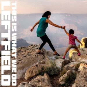 Leftfield - This Is What We Do 2LP