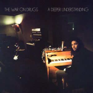The War On Drugs – A Deeper Understanding 2LP