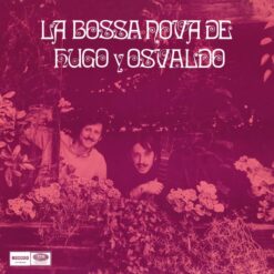 Hugo Fattoruso, Osvaldo Fattoruso – La Bossa Nova De Hugo Y Osvaldo