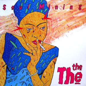 The The – Soul Mining