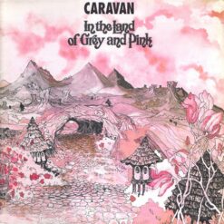 Caravan – In The Land Of Grey And Pink (Grey & Pink Colored Vinyl)
