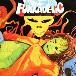 Funkadelic – Let's Take It To The Stage