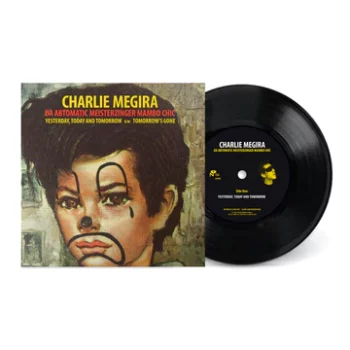 (Charlie Megira - Yesterday, Today, and Tomorrow b/w Tomorrow's Gone (7" Vinyl