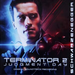Brad Fiedel – Terminator 2: Judgment Day (Original Soundtrack Recording)