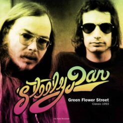Steely Dan – Best of Green Flower Street - Classic 1993 Radio Broadcast