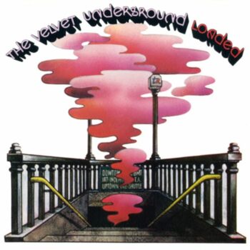 The Velvet Undergound - Loaded (Crystal Clear Diamond Vinyl)