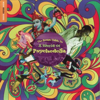 Various Artists – The Rough Guide To A World Of Psychedelia