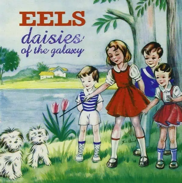 Eels – Daisies Of The Galaxy