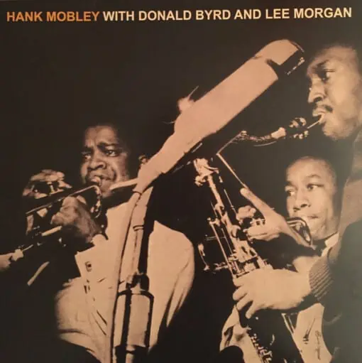 Hank Mobley Sextet – Hank Mobley With Donald Byrd And Lee Morgan