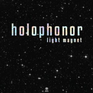 Holophonor – Light Magnet 2LP