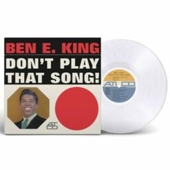 Ben E. King - Don’t Play That Song! Crystal Clear Vinyl
