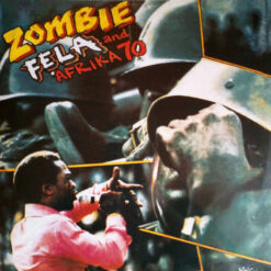 Fela Kuti & Africa 70 – Zombie