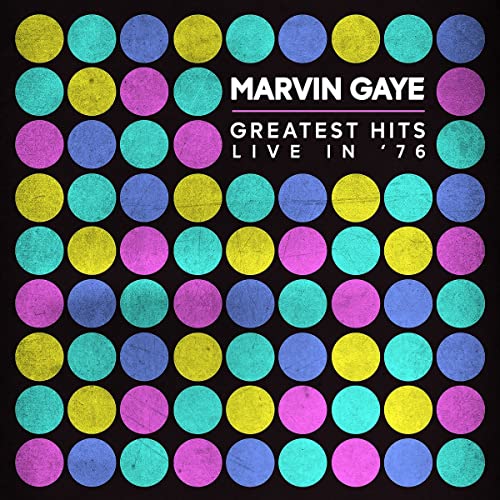 Marvin Gaye - Greatest Hits Live In '76