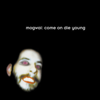 Mogwai – Come On Die Young 2LP