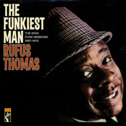 Rufus Thomas – The Funkiest Man (The Stax Funk Sessions 1967 - 1975) 2LP