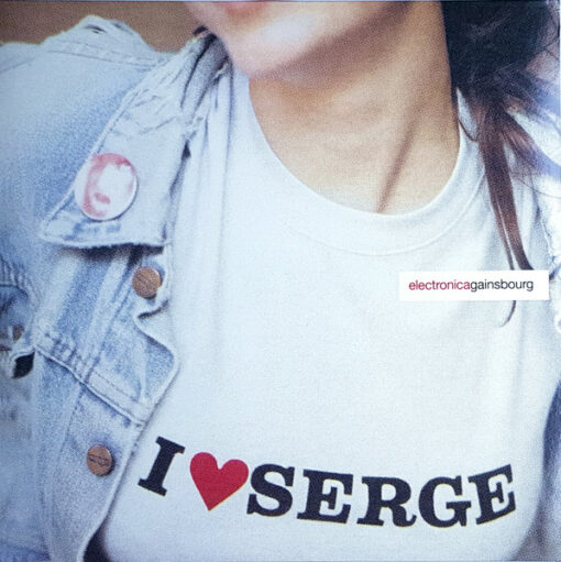 Serge Gainsbourg – I Love Serge (Electronica Gainsbourg)