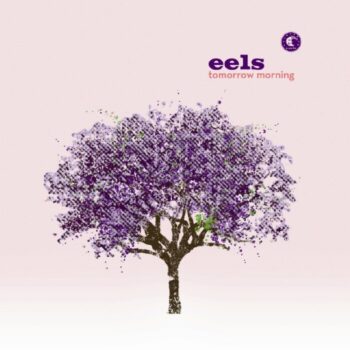 Eels – Tomorrow Morning
