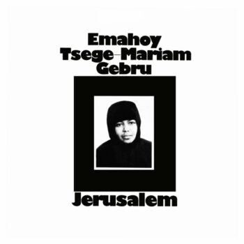 Emahoy Tsege-Mariam Gebru – Jerusalem