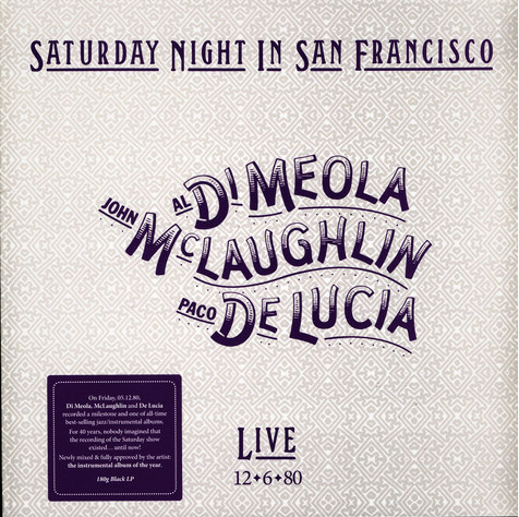 Al Di Meola, John McLaughlin, Paco De Lucía – Saturday Night In San Francisco