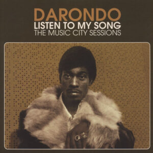 Darondo – Listen To My Song The Music City Sessions (White Vinyl)