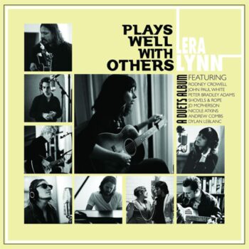 Lera Lynn – Plays Well With Others (A Duets Album)