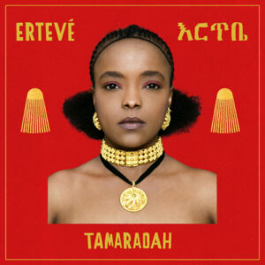 Tamaradah - Erteve