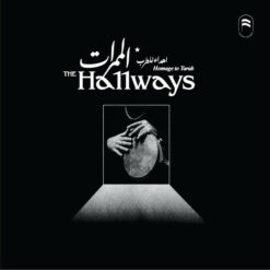 The Hallways – Homage To Tarab 2LP
