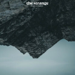 The Strange – Echo Chamber