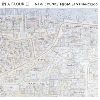 Various – In A Cloud II (New Sounds From San Francisco)