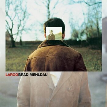 Brad Mehldau - Largo 2LP