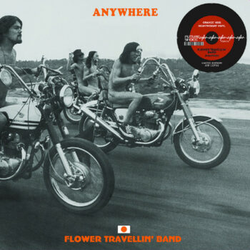 Flower Travellin' Band – Anywhere (Orange Vinyl)