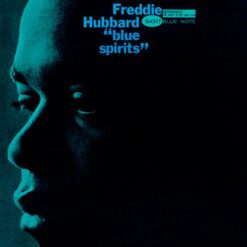 Freddie Hubbard – Blue Spirits (Tone Poet Series)