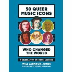 50 Queer Music Icons Who Changed the World A Celebration of LGBTQ+ Legends