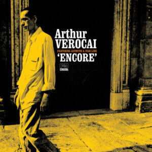 Arthur Verocai Featuring Azymuth & Ivan Lins – Encore