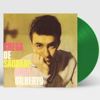 João Gilberto – Chega De Saudade (Green Vinyl)