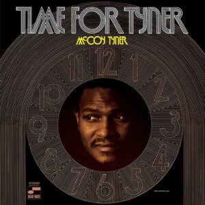 McCoy Tyner – Time For Tyner