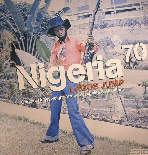 Various Artists – Nigeria 70 (Lagos Jump: Original Heavyweight Afrobeat, Highlife & Afro-Funk) 2LP