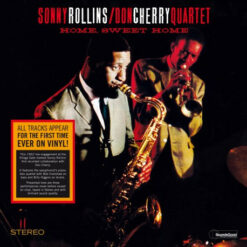 Sonny Rollins / Don Cherry Quartet – Home, Sweet Home