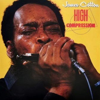 James Cotton – High Compression